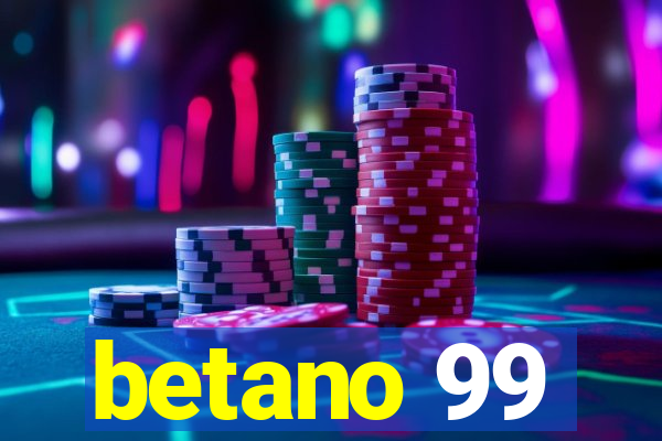 betano 99